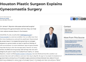Board-certified Houston plastic surgeon James F. Boynton, MD explains how gynecomastia surgery can reduce signs of enlarged breast and glandular tissue in men.